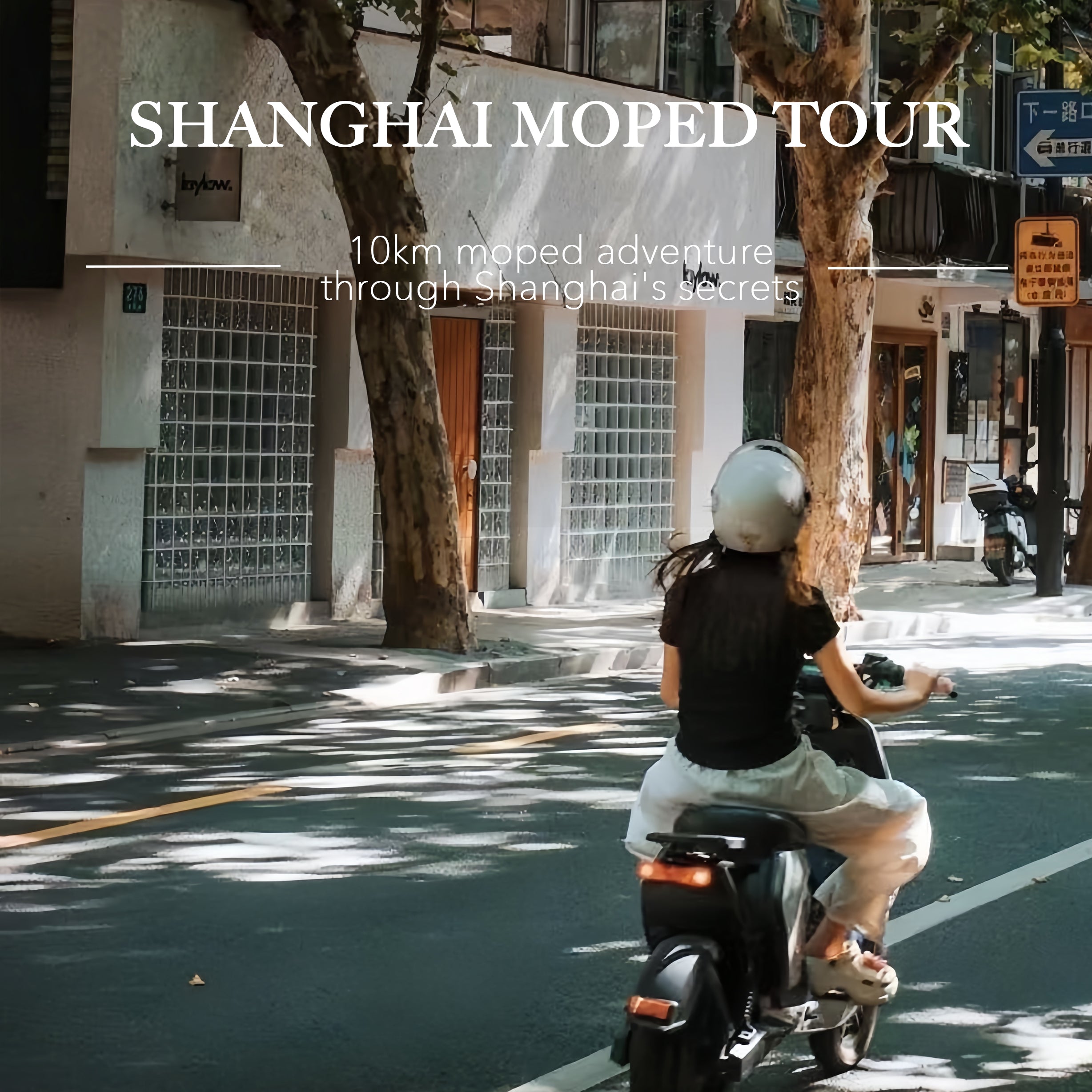 Discover Old Shanghai on a Moped